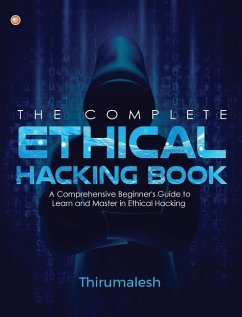 The Complete Ethical Hacking Book - Thirumalesh