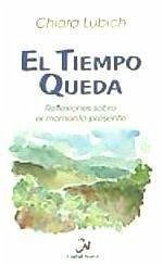 El tiempo queda : reflexiones sobre el momento presente - Lubich, Chiara