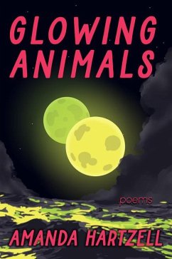 Glowing Animals - Hartzell, Amanda