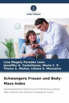 Schwangere Frauen und Body-Mass-Index - Paredes Leon, Lina Magaly;Maria C. P., Jenniffer A. Castellanos,;Liliana S. Monsalve, Yhoiss S. Muñoz,