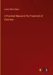 A Practical Manual of the Treatment of... - Bild 1