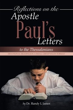 Reflections on the Apostle Paul's Letters to the Thessalonians - James, Randy L