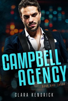 Jason (Campbell Agency, #1) (eBook, ePUB) - Kendrick, Clara