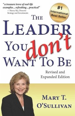 The Leader You Don't Want to Be - O'Sullivan, Mary T