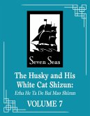 The Husky and His White Cat Shizun Erha He Ta De Bai Mao Shizun (Novel) Vol. 7