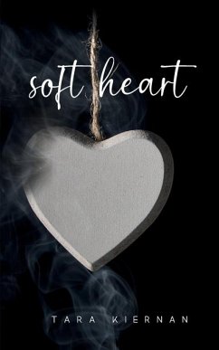 soft heart - Kiernan, Tara