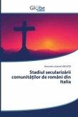 Stadiul seculariz¿rii comunit¿¿ilor de români din Italia