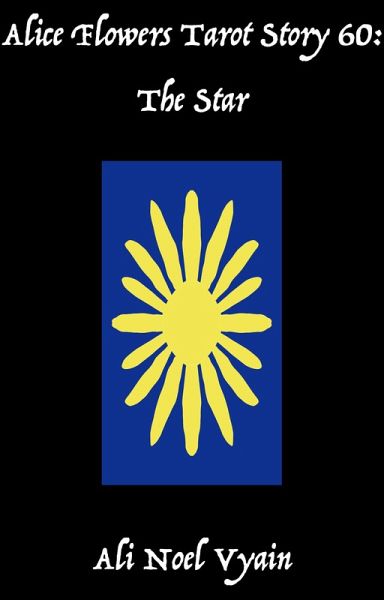 The Star (Alice Flowers Tarot, #60) (eBook, ePUB)