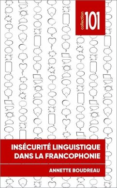 Insécurité Linguistique Dans La Francophonie - Boudreau, Annette