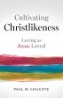 Cultivating Christlikeness - Bild 1