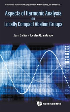 ASPECTS HARMONIC ANALYSIS ON LOCALLY COMPACT ABELIAN GROUPS - Jean Gallier, Jocelyn Quaintance