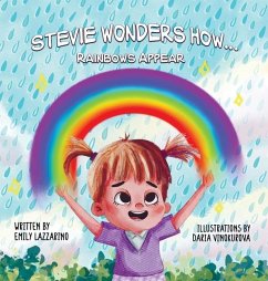 Stevie Wonders How...Rainbows Appear - Lazzarino, Emily