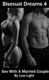 Bisexual Dreams Book 4: Sex With A Married Couple (eBook, ePUB)