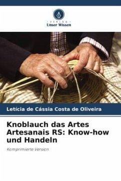 Knoblauch das Artes Artesanais RS: Know-how und Handeln - Oliveira, Letícia de Cássia Costa de