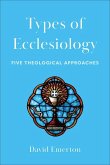 Types of Ecclesiology Types of Ecclesiology