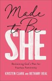 Made to Be She