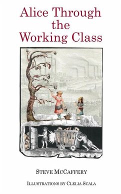 Alice Through the Working Class - McCaffery, Steve