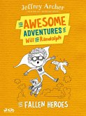 The Awesome Adventures of Will and Randolph: The Fallen Heroes (eBook, ePUB)
