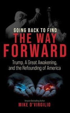 Going Back to Find the Way Forward (eBook, ePUB) - D'Virgilio, Mike