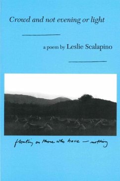 Crowd and Not Evening or Light - Scalapino, Leslie