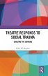 Theatre Responds to Social Trauma - Bild 1