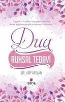 Dua Ile Ruhsal Tedavi - Arslan, Arif