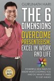 The 6 Dimensions, Overcome Presenteeism: Excel in Work and Life (eBook, ePUB)