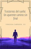 Trastornos del sueño: Un aparente camino sin final (eBook, ePUB) Trastornos del sueño: Un aparente camino sin final (eBook, ePUB)
