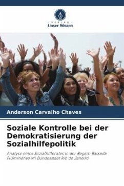 Soziale Kontrolle bei der Demokratisierung der Sozialhilfepolitik - Carvalho Chaves, Anderson