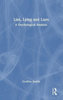 Lies, Lying and Liars - Beattie, Geoffrey