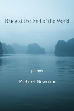 Blues at the End of the World - Newman, Richard