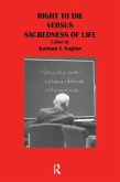 Right to Die Versus Sacredness of Life