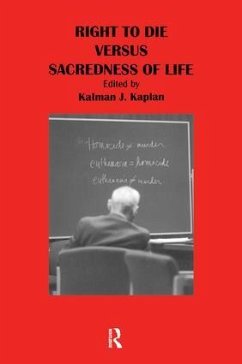 Right to Die Versus Sacredness of Life - Kaplan, Kalman