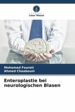 Enteroplastie bei neurologischen Blasen - Fourati, Mohamed;Chaabouni, Ahmed