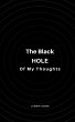 The Black Hole of My Thoughts - Bild 1