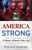America Strong O, House of Israel Wake Up