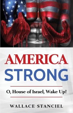 America Strong O, House of Israel Wake Up - Stanciel, Wallace