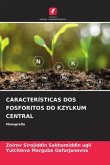 CARACTERÍSTICAS DOS FOSFORITOS DO KZYLKUM CENTRAL