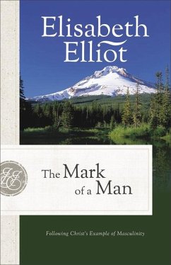 The Mark of a Man - Elliot, Elisabeth