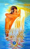 D'émeraude et de turquoise (eBook, ePUB)