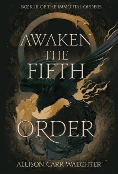 Awaken the Fifth Order - Carr Waechter, Allison