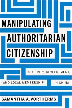 Manipulating Authoritarian Citizenship - Vortherms, Samantha A