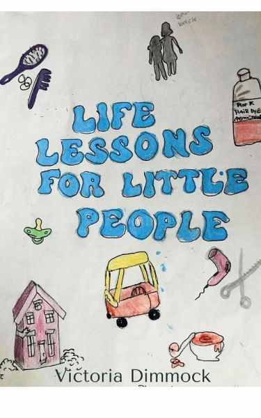 Little Life Lessons for Little People Little Life Lessons for Little People