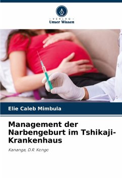 Cover Management der Narbengeburt im Tshikaji-Krankenhaus