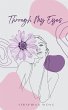 Through My Eyes - Bild 1