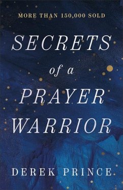 Secrets of a Prayer Warrior - Prince, Derek