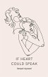 If Heart Could Speak - Bild 1