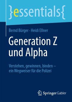 Generation Z und Alpha (eBook, PDF) - Bürger, Bernd; Ellner, Heidi