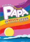 Papa an neuen Ufern (eBook, ePUB)