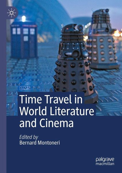 Time Travel in World Literature and Cinema (eBook, PDF) Time Travel in World Literature and Cinema (eBook, PDF)